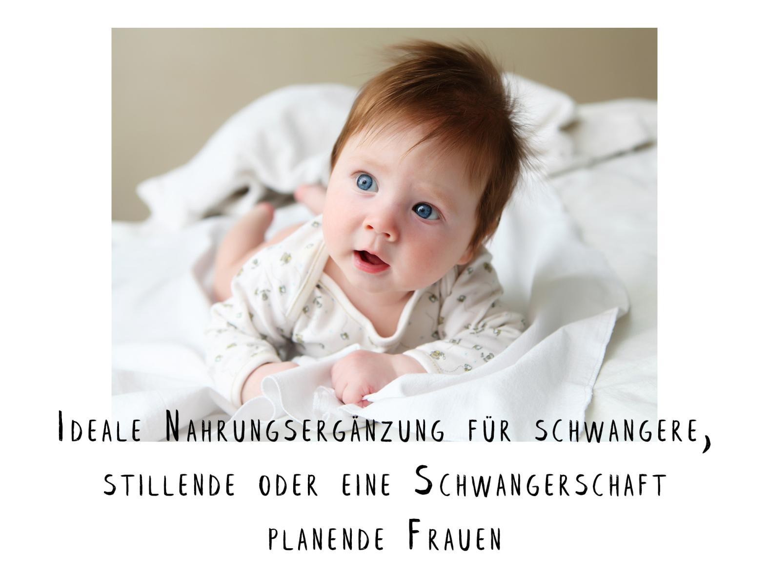 Ideale Nahrungsergänzung für schwangere, stillende  oder eine Schwangerschaft planende Frauen